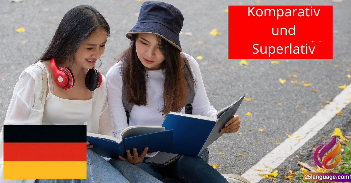 المقارنة والتفضيل في اللغة الألمانية Komparativ und Superlativ