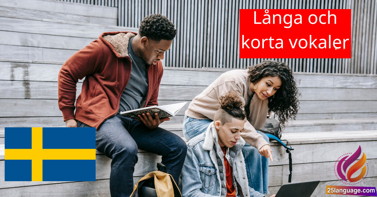 التمييز بين الحركات الطويلة والقصيرة (Långa och korta vokaler) في اللغة السويدية